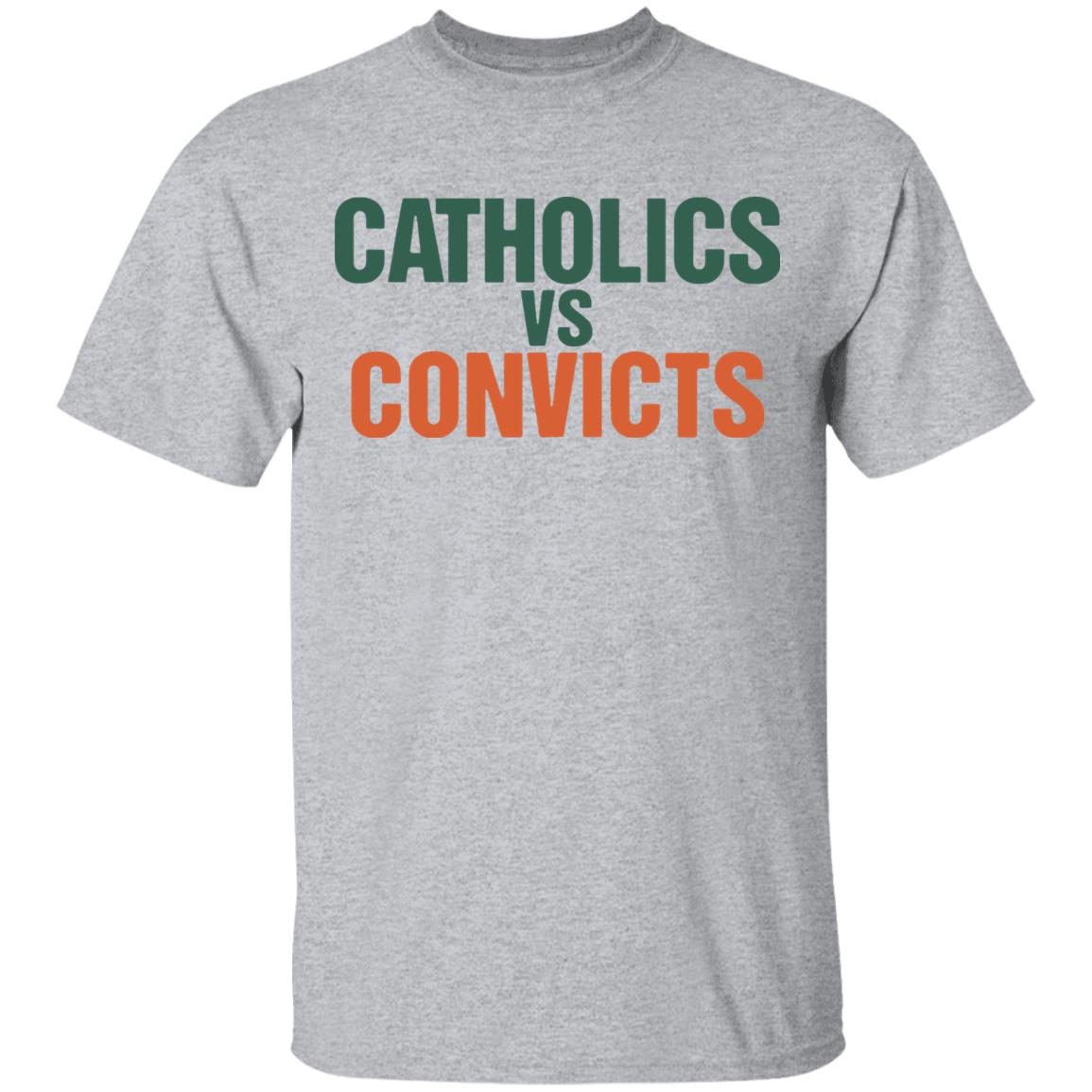 catholics vs convicts shirt The