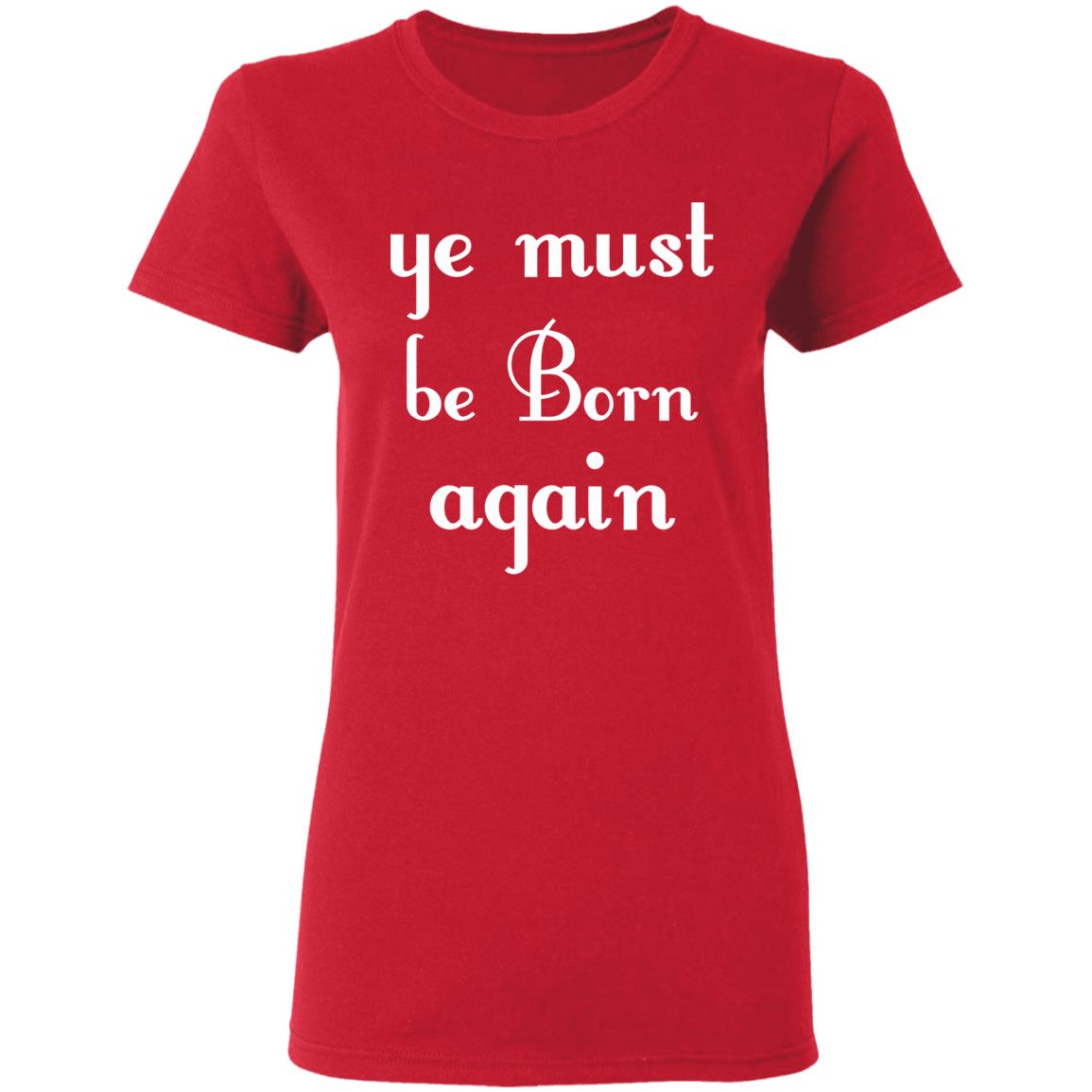 Ye Must Be Born Again Hoodie Black T Shirt - Teechipus