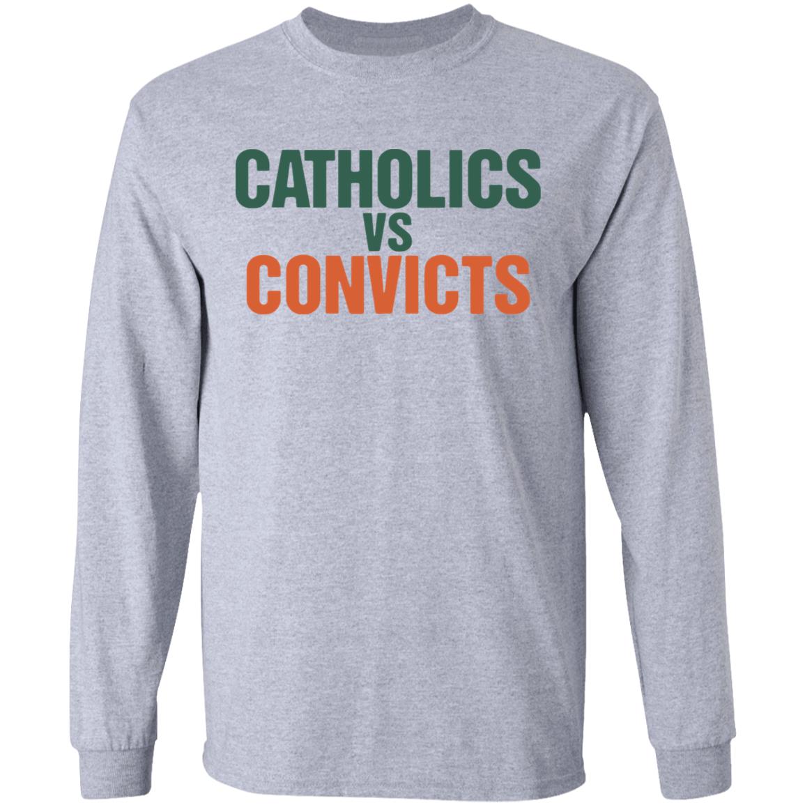 catholics vs convicts shirt The