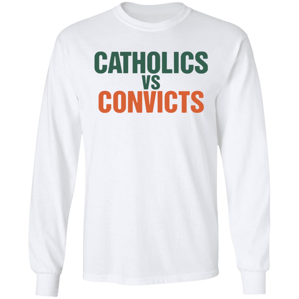 catholics vs convicts shirt The