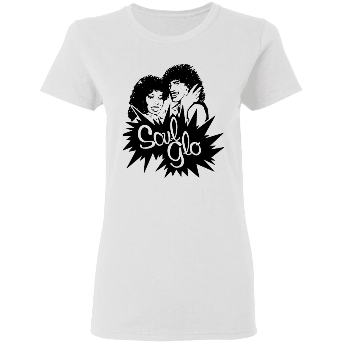 Just let your soul glo T Shirt - Teechipus