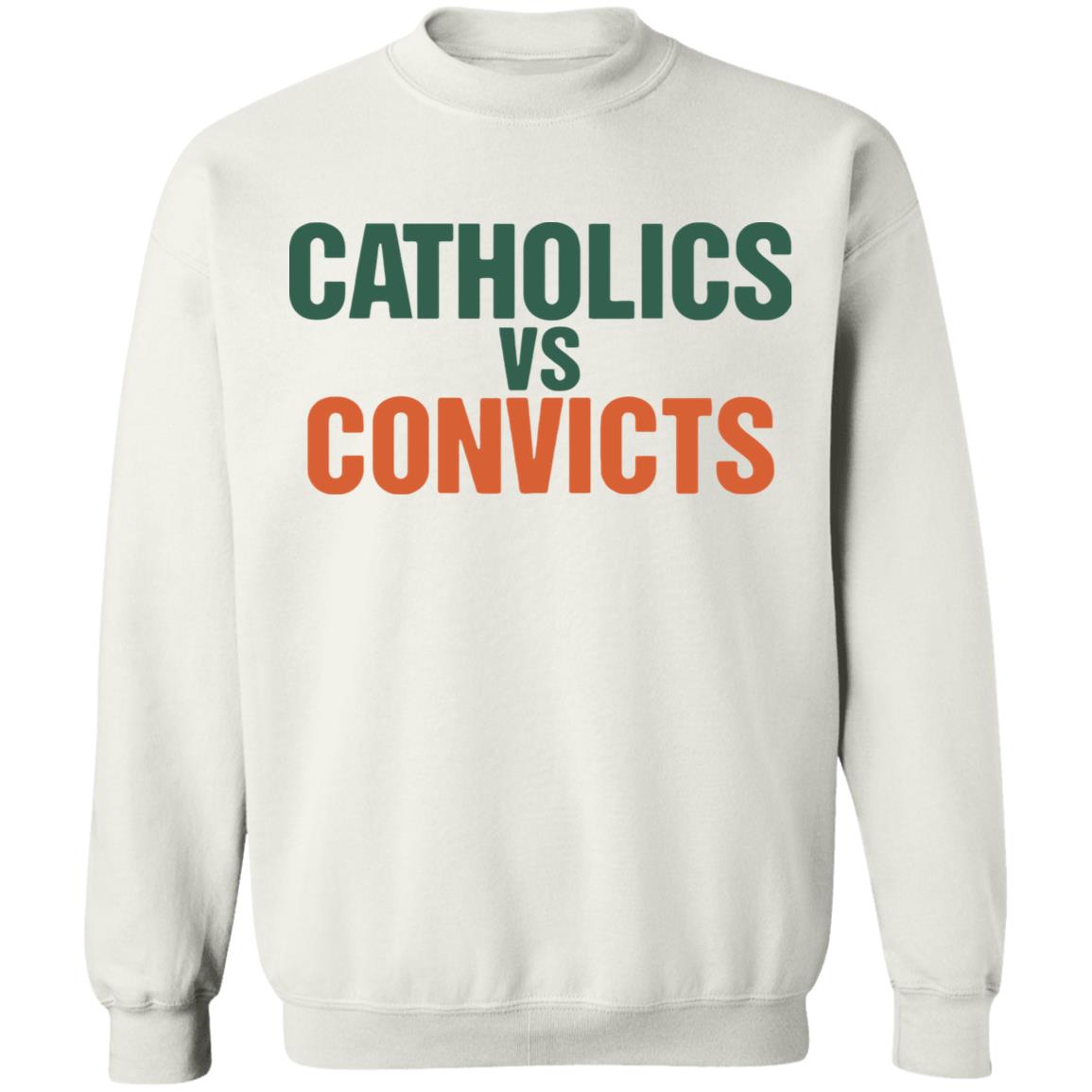catholics vs convicts shirt The