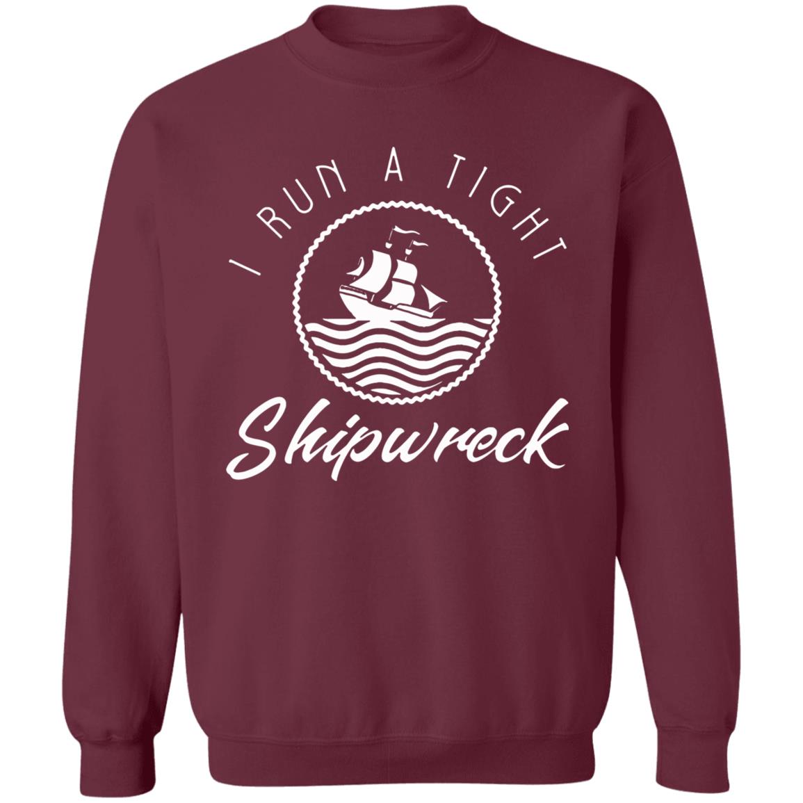 I Run A Tight Shipwreck Funny Vintage Mom Dad Quote T Shirt - Teechipus