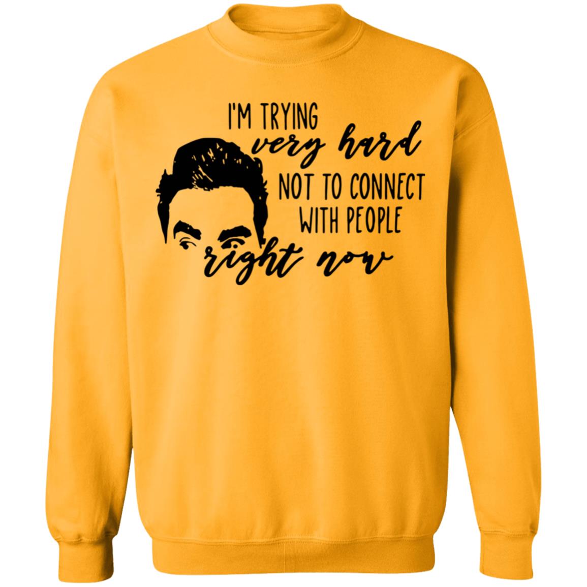 I’m Trying Very Hard Not To Connect With People Right Now T Shirt - Teechipus
