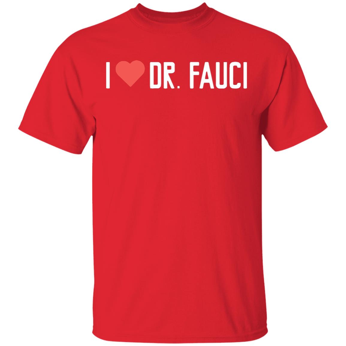 Fauci T Shirt Dr. fauci did a lot for the American nation - Teechipus