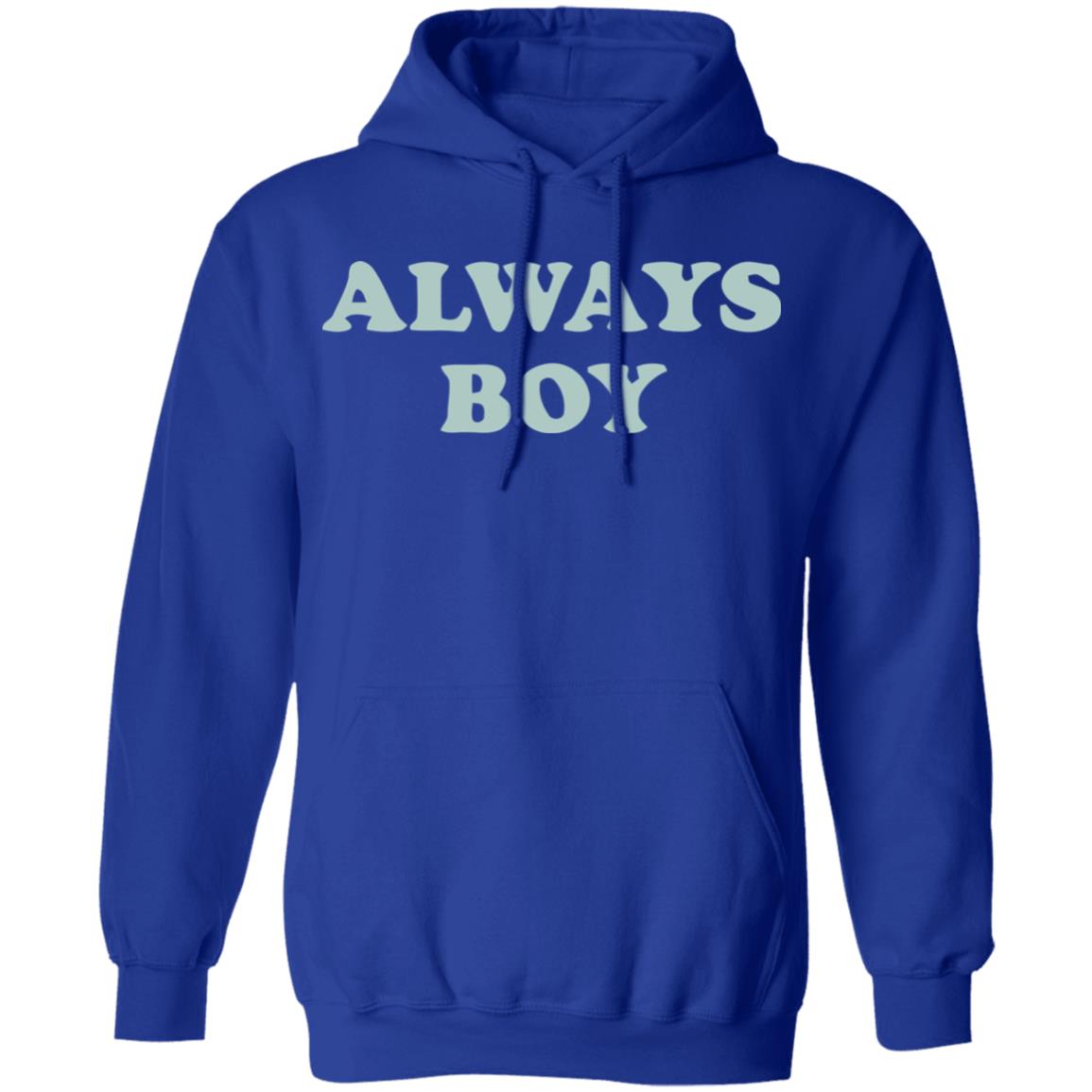 Always Boy Hoodie Sweatshirt Black Shirt - Teechipus