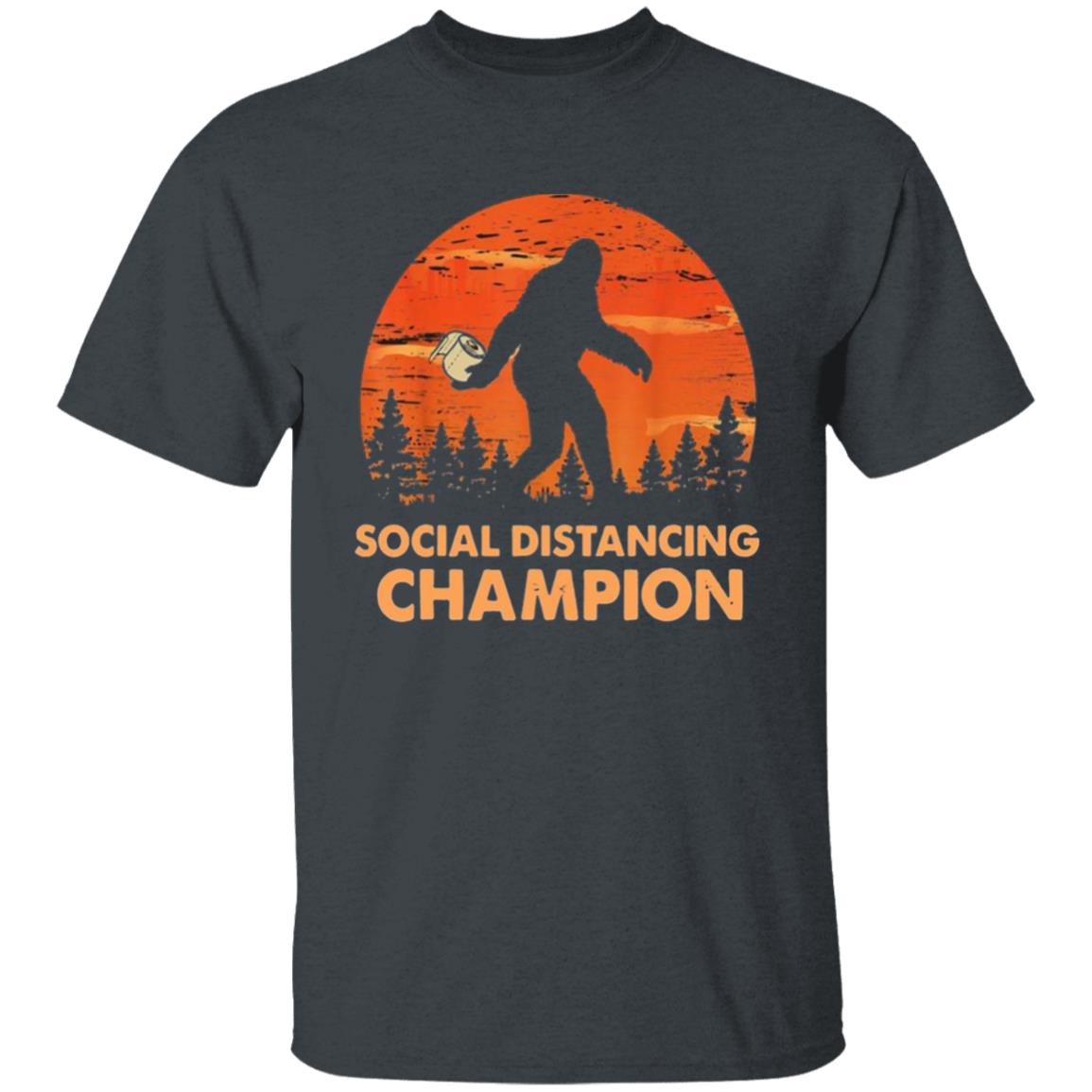 Bigfoot Toilet Paper Social Distancing Champion T Shirt - Teechipus