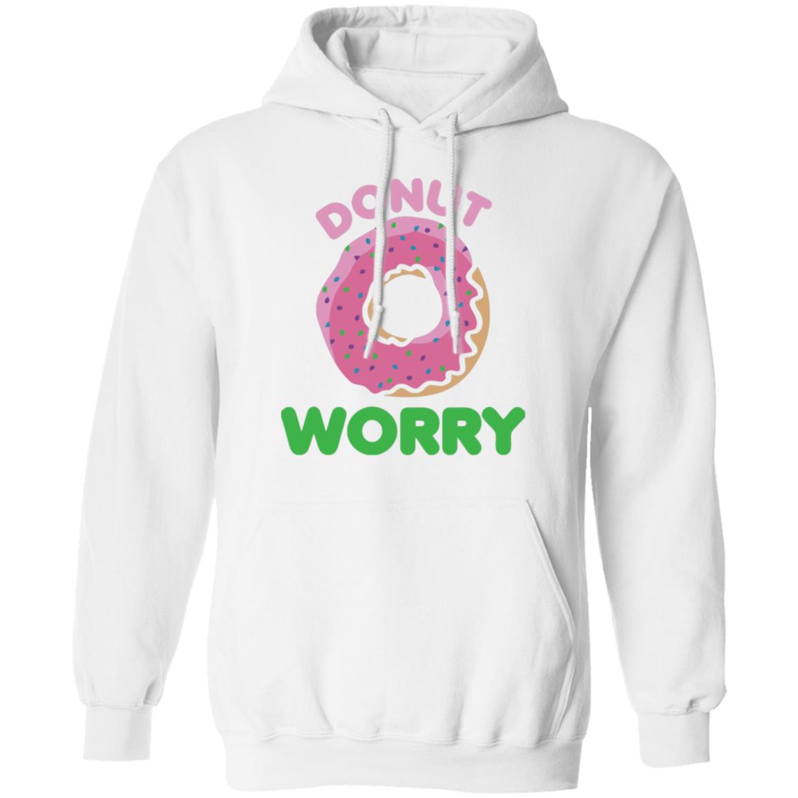 Donut Worry T Shirt White - Teechipus