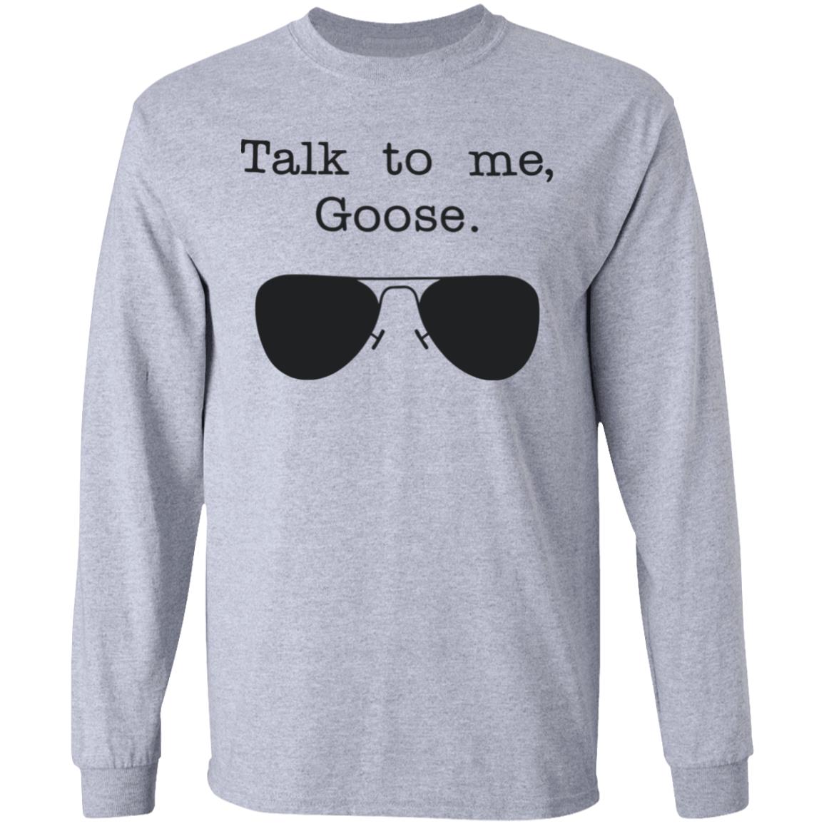 Funny Talk To Me Goose T Shirt White Hoodie Sweatshirt - Teechipus