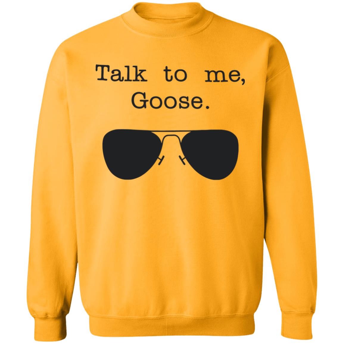 Funny Talk To Me Goose T Shirt White Hoodie Sweatshirt - Teechipus