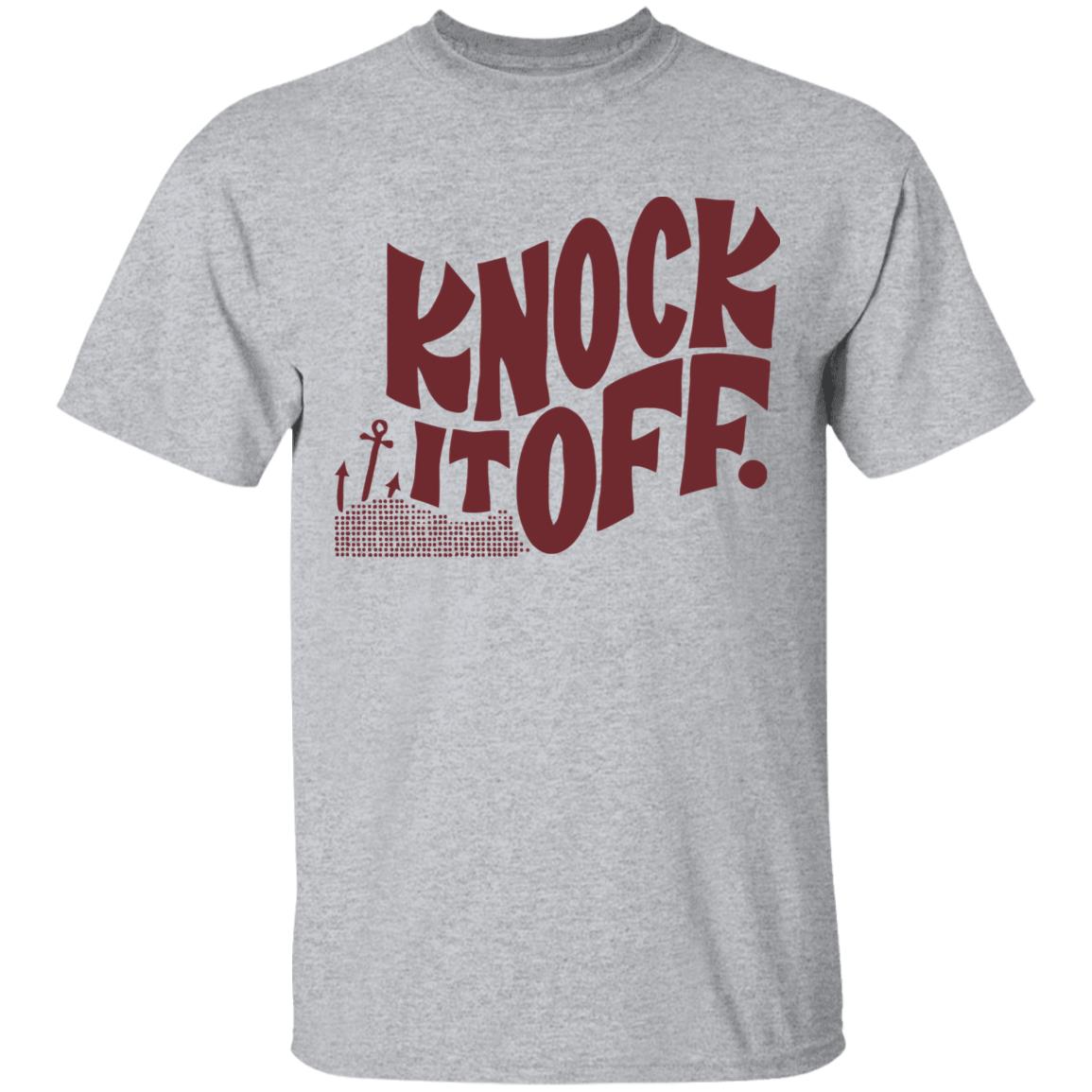 Knock it off t shirt - Teechipus
