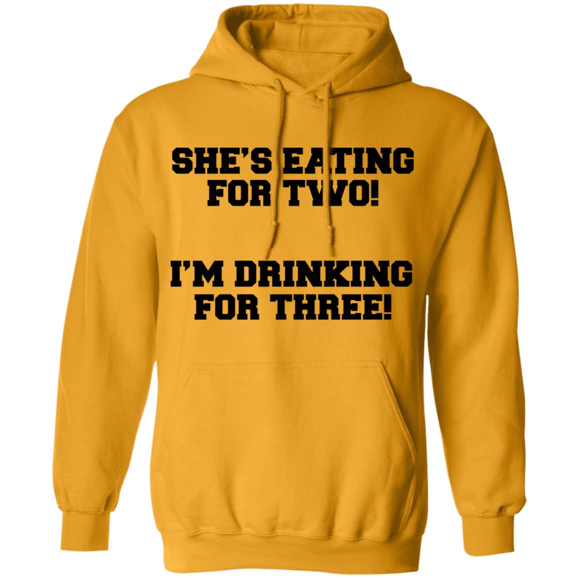 She's Eating For Two I'm Drinking For Three T Shirt - Teechipus