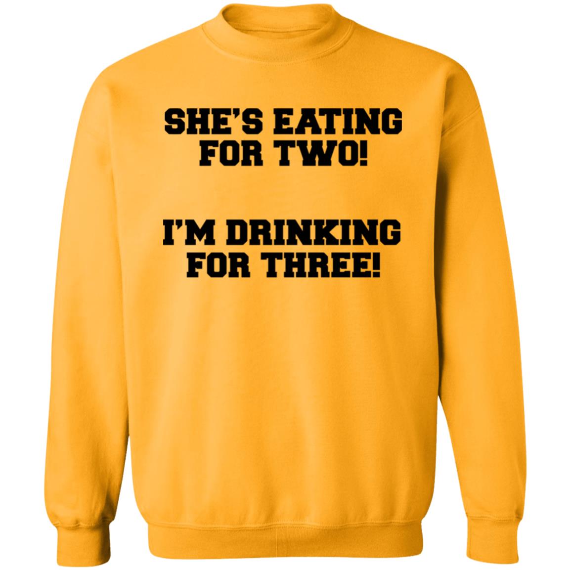 She's Eating For Two I'm Drinking For Three T Shirt - Teechipus