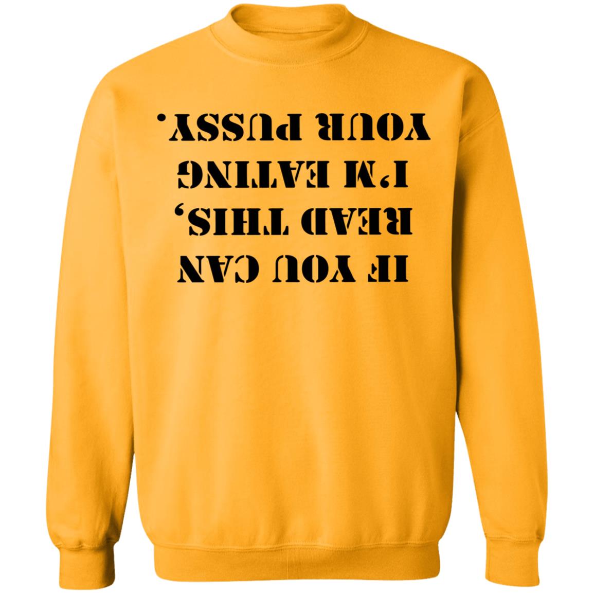 If You Can Read This I'm Eating Your Pussy T Shirt White - Teechipus