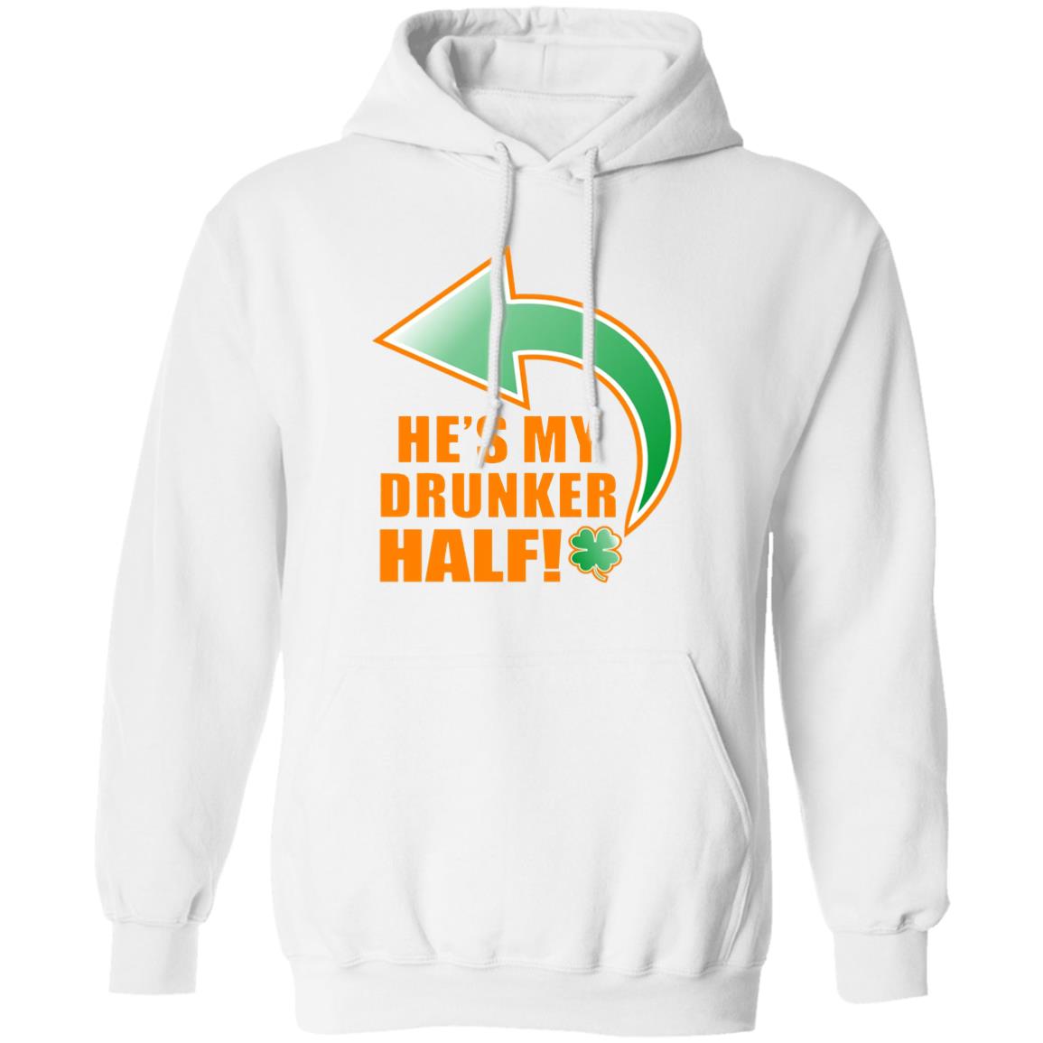 He's My Drunker Half Funny St. Patrick's Day Drinking T Shirt - Teechipus
