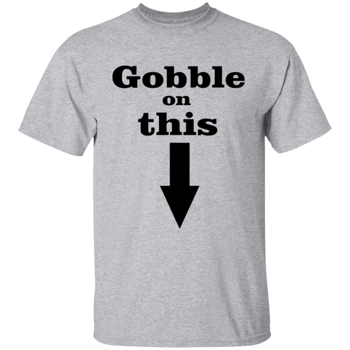 Gobble On This T Shirt White Hoodie Sweatshirt - Teechipus