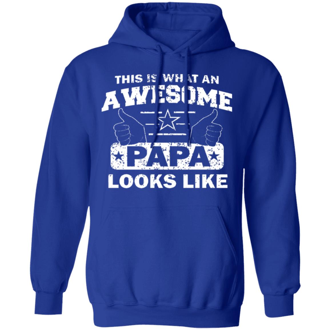 This Is What An Awesome Papa Looks Like Hoodie T Shirt - Teechipus