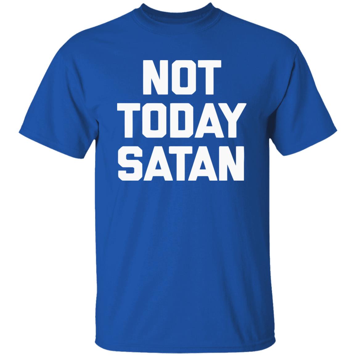 Not Today Satan Shirt Black Hoodie sweatshirt - Teechipus