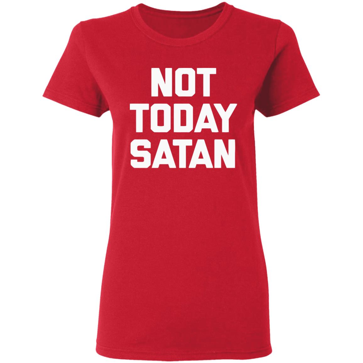Not Today Satan Shirt Black Hoodie sweatshirt - Teechipus
