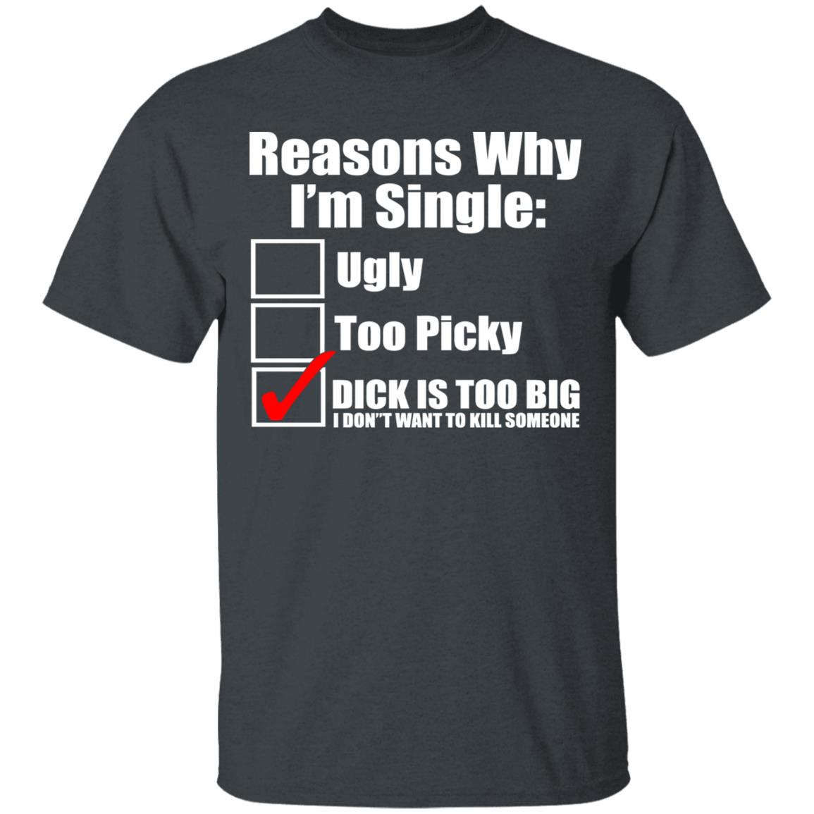 Reasons Why Im Single Ugly Picky Dick Too Big Mens Funny Tie Dye Hoodie - Teechipus