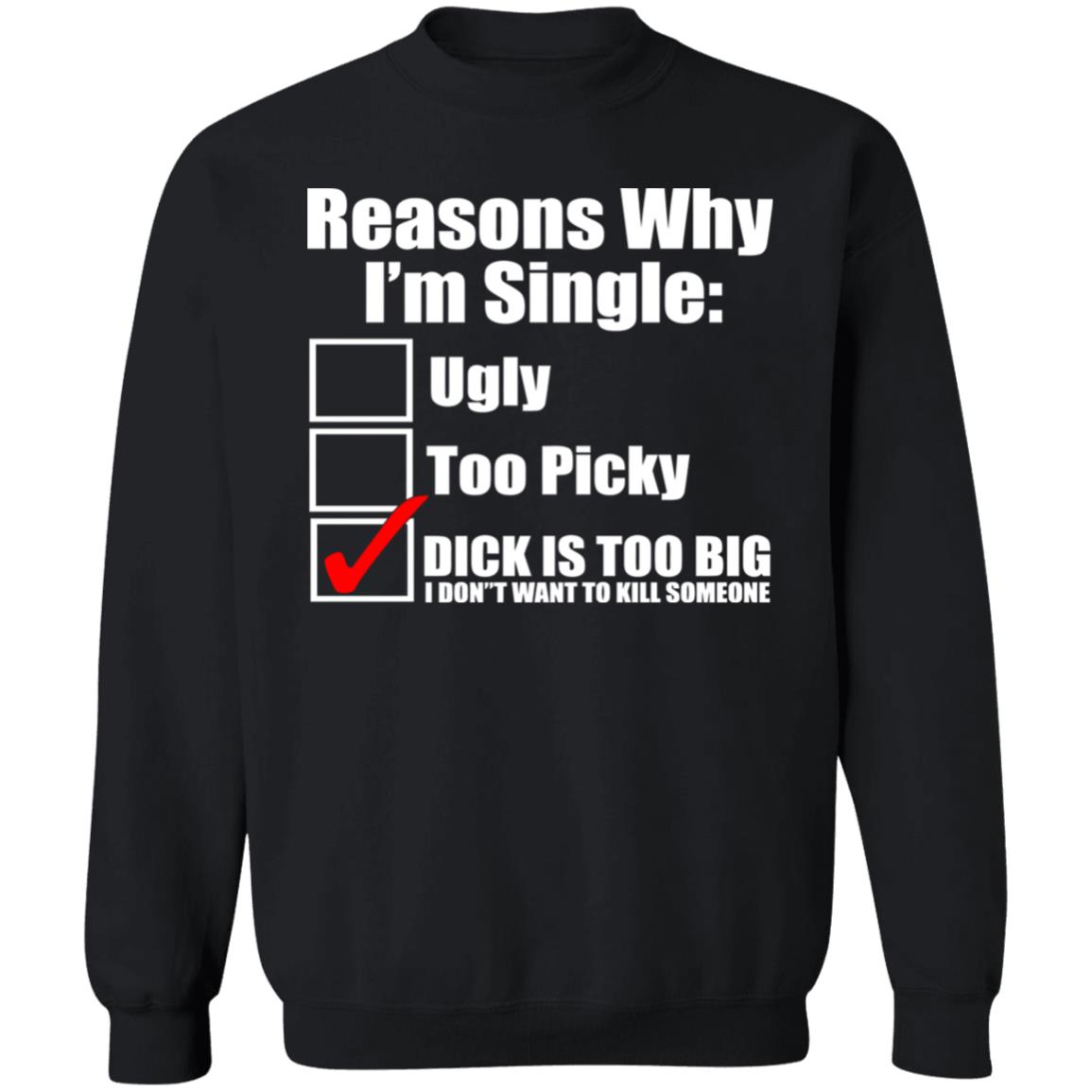 Reasons Why Im Single Ugly Picky Dick Too Big Mens Funny Tie Dye Hoodie - Teechipus