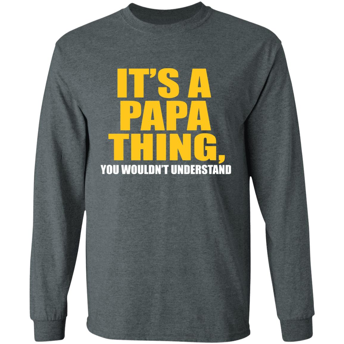 It's A Papa Thing You Wouldn't Understand Hoodie Black T-Shirt - Teechipus