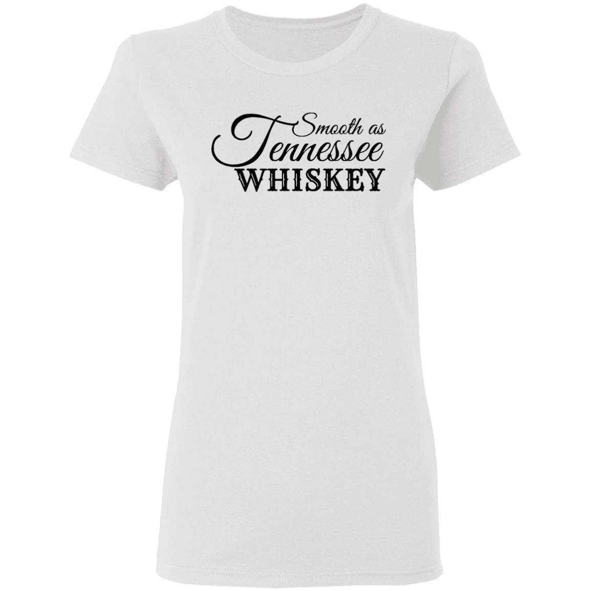 Smooth As Tennessee Whiskey T Shirt White Shirt - Teechipus