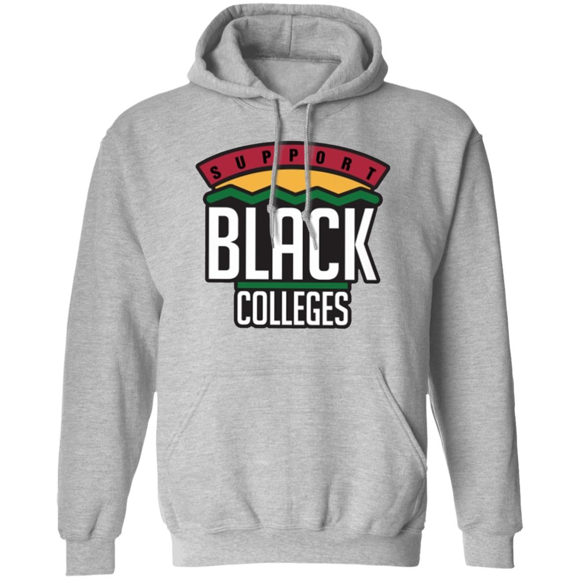 Black Colleges Hoodie WhiteT Shirt - Teechipus
