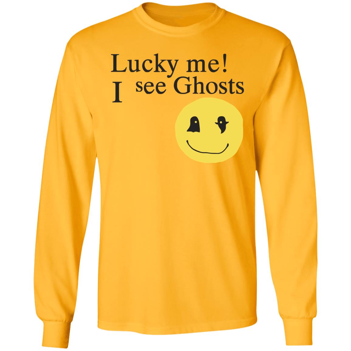 Lucky me ! I see Ghosts T Shirt Gifts for Ghost Lovers Crewneck Sweatshirt - Teechipus
