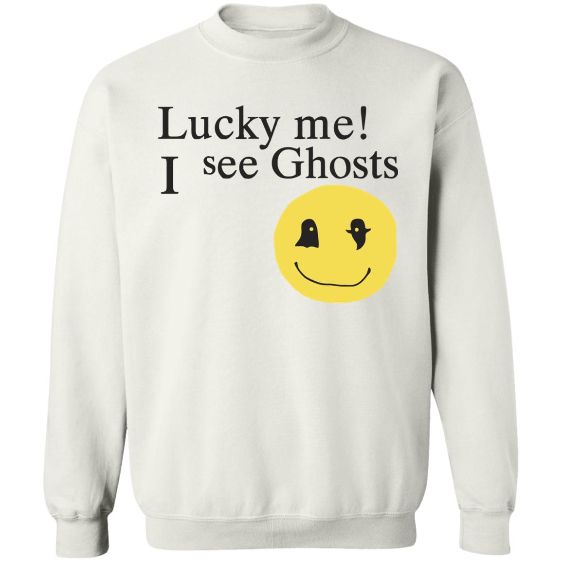 Lucky me ! I see Ghosts T Shirt Gifts for Ghost Lovers Crewneck Sweatshirt - Teechipus