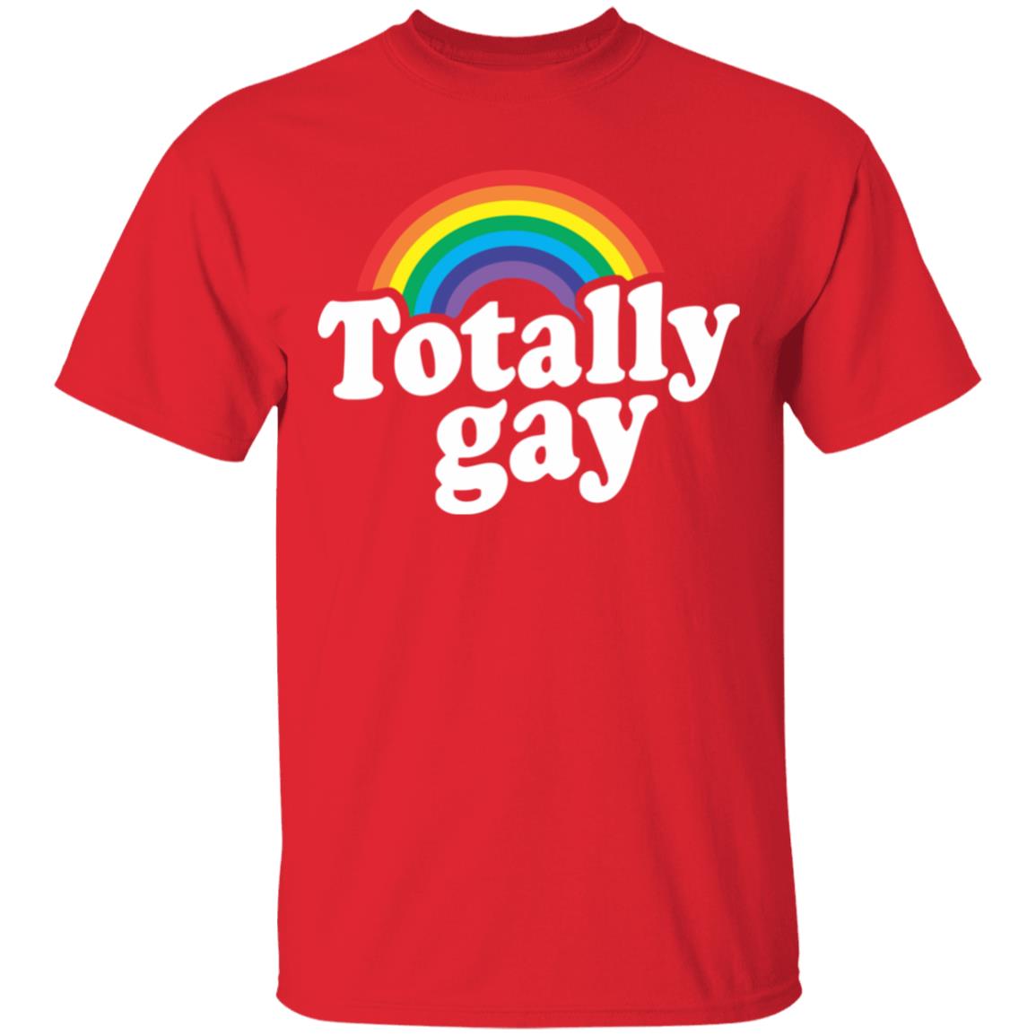 Totally Gay Hoodie T Shirt Cothing Plus Size - Teechipus