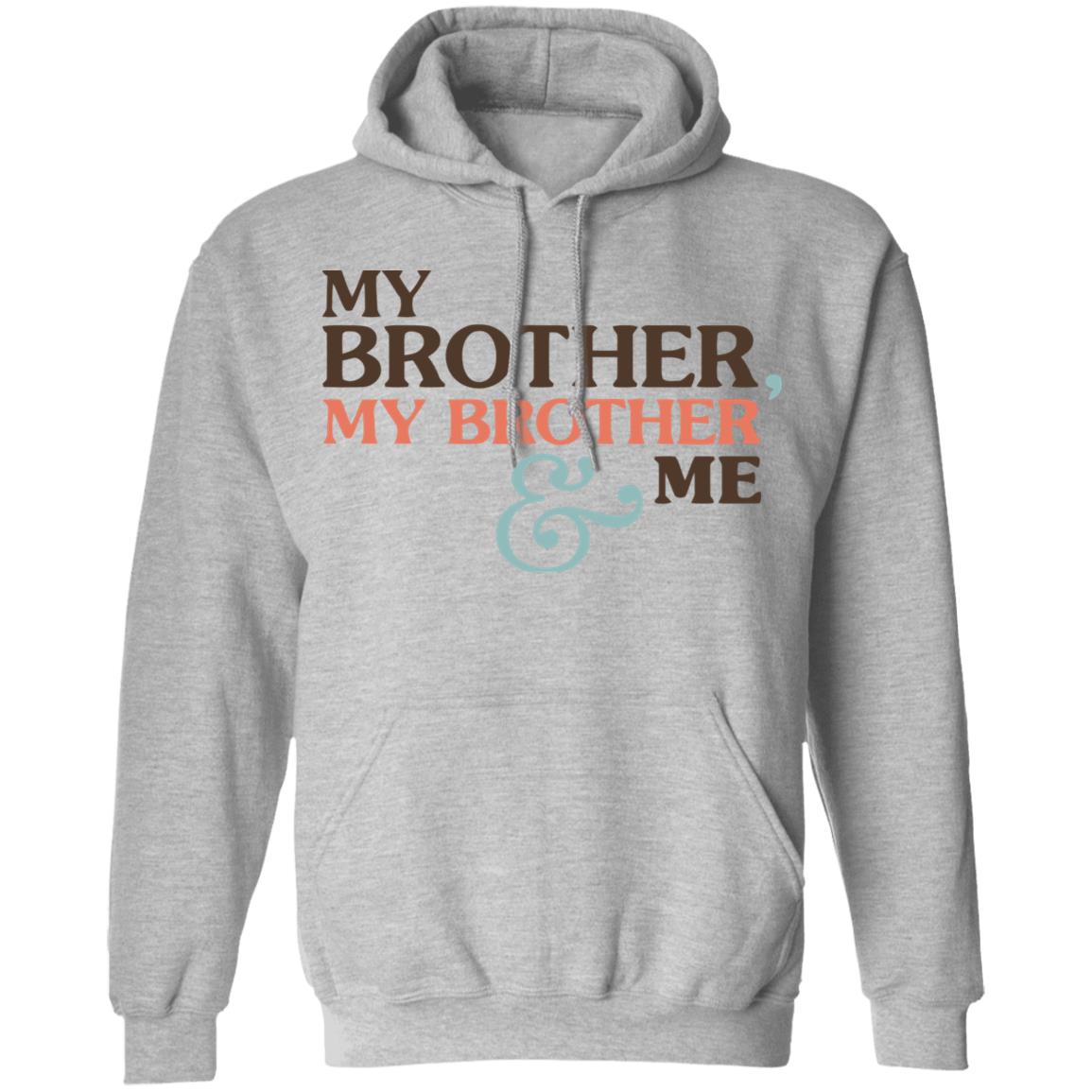 Mbmbam My Brother My Brother And Me Shirt White Hoodie Sweatshirt - Teechipus