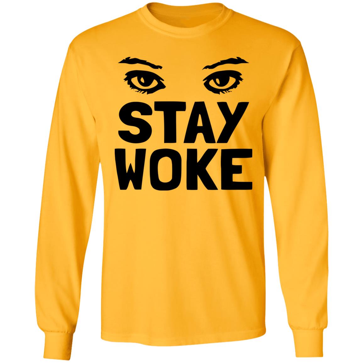 Stay Woke T Shirt With Eyes - Teechipus