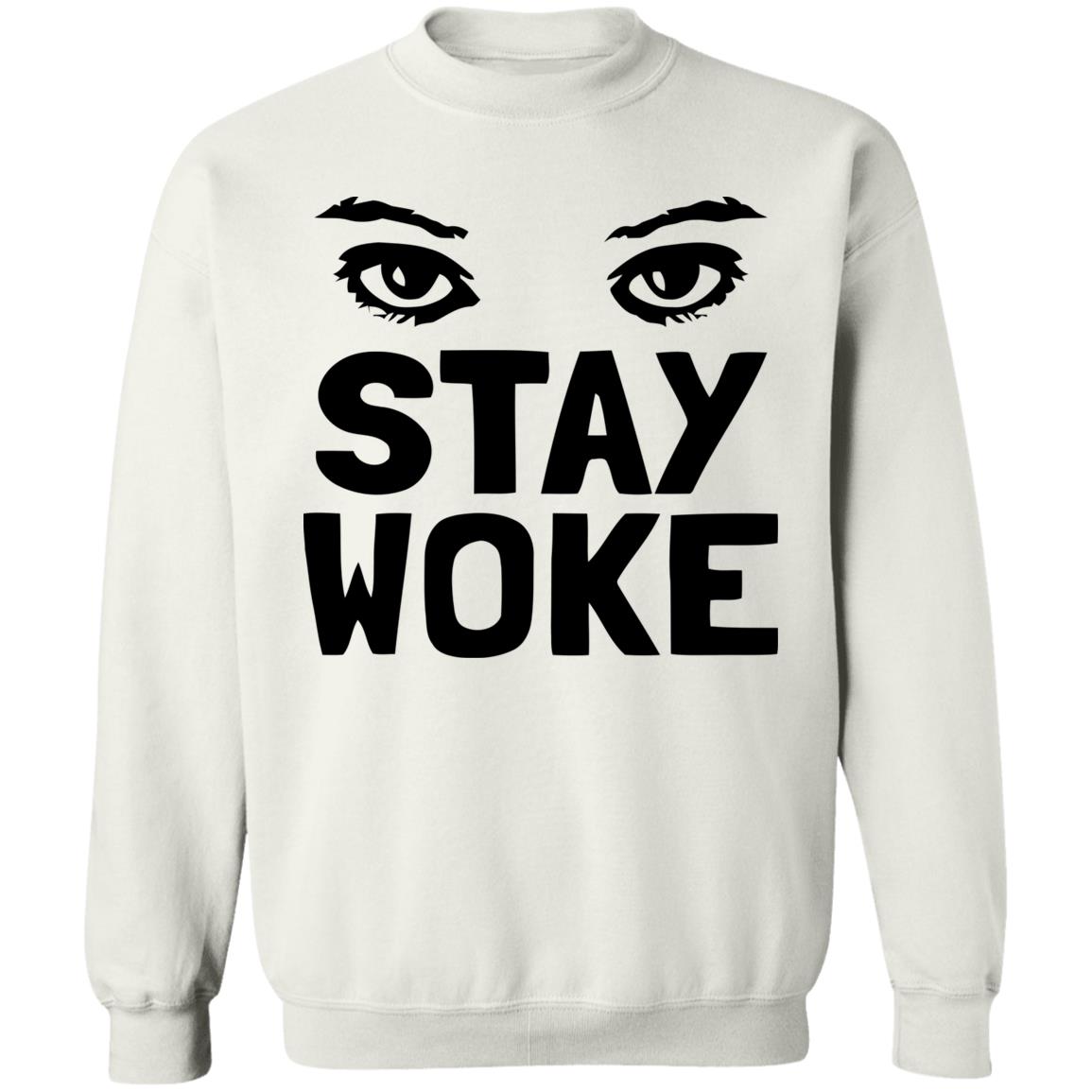 Stay Woke T Shirt With Eyes - Teechipus