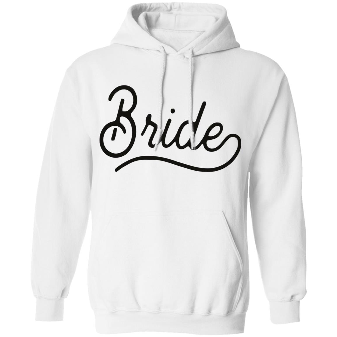 Bride Sweatshirt White Hoodie T Shirt - Teechipus