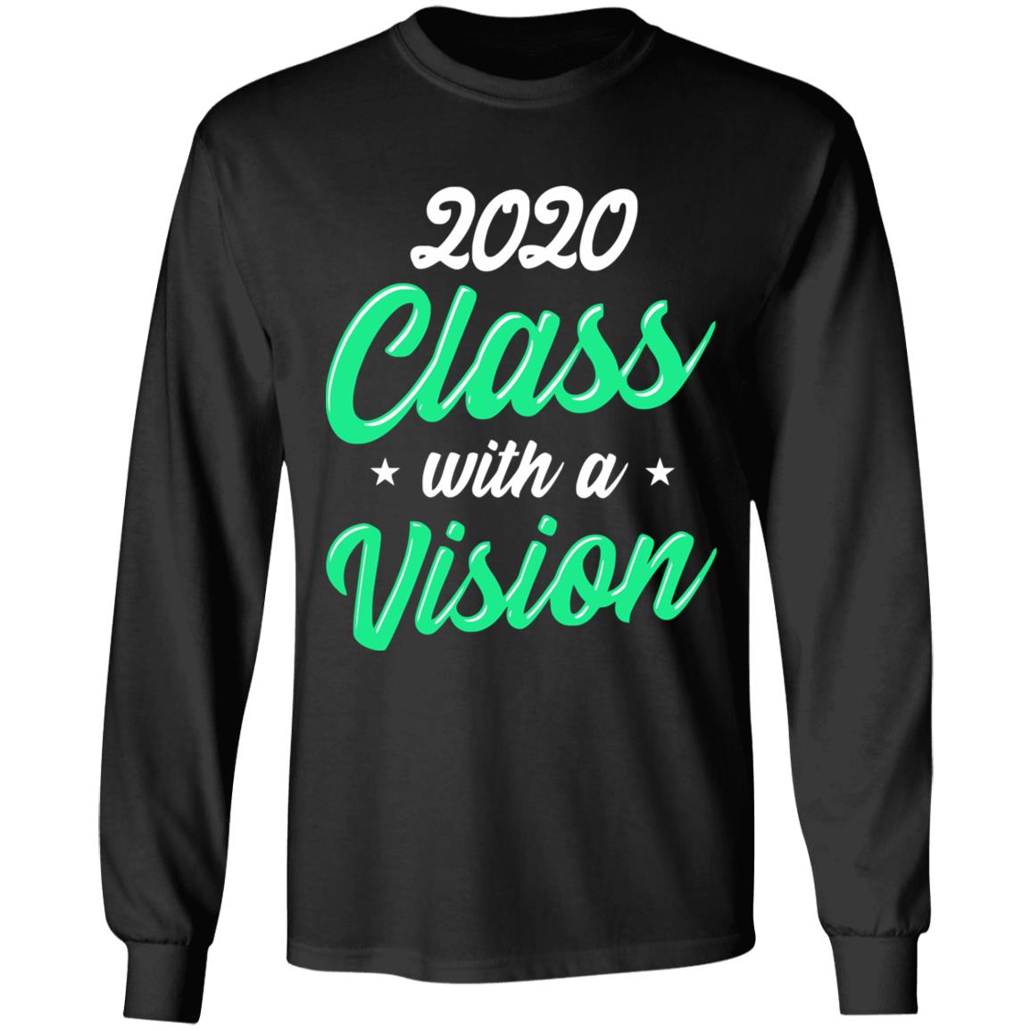 Seniors 2020 Class With a Vision Blach Hoodie T Shirt - Teechipus