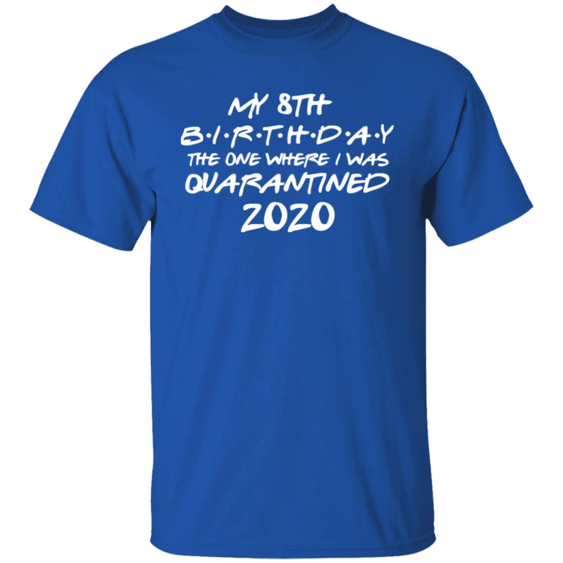 Birthday quarantine shirt Social Distancing Birthday Gift social distancing shirt Quarantine Birthday Gift Birthday in Quarantine Miss You - Teechipus