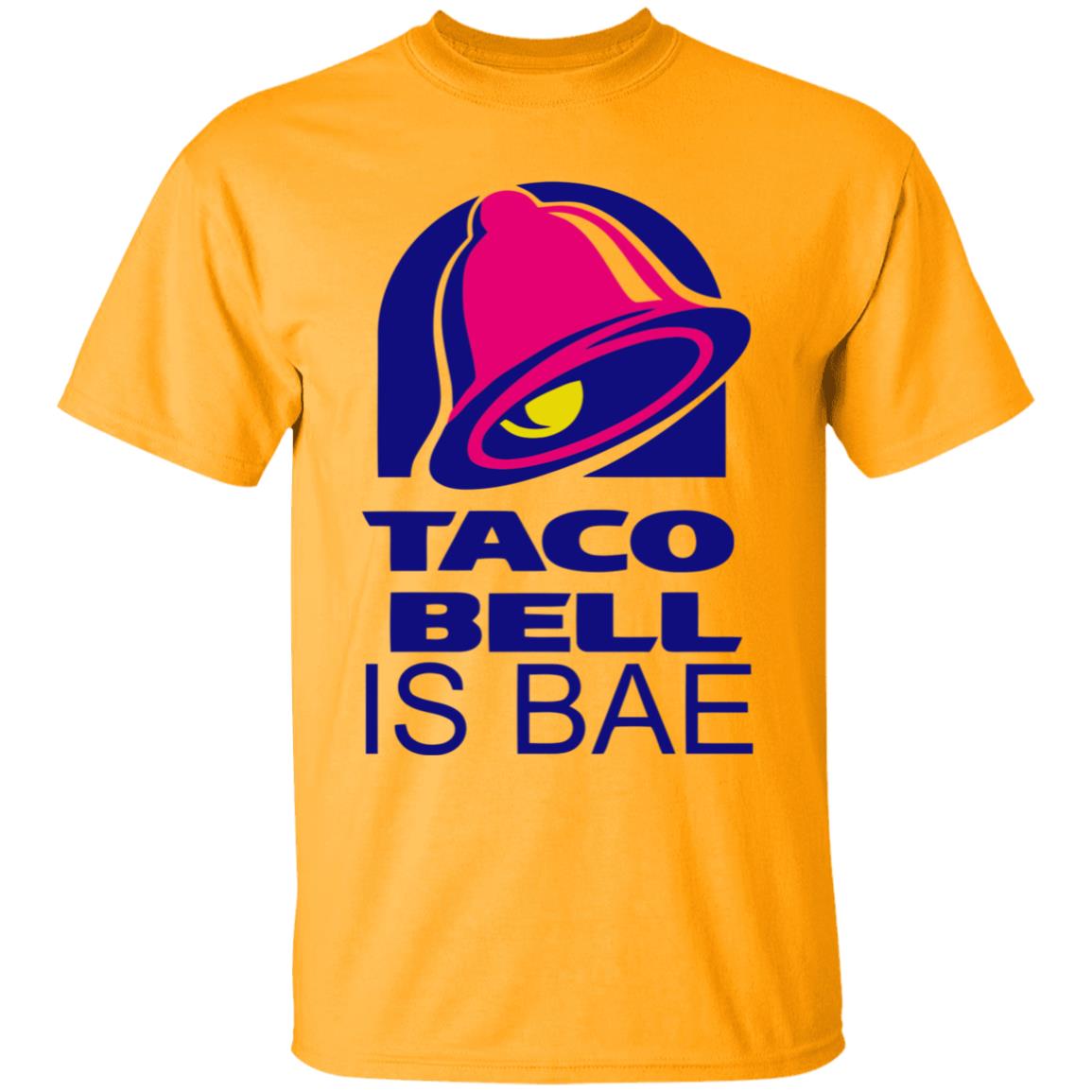 Hoosand Taco Bell is Bae Funny Hoodie White T Shirt - Teechipus