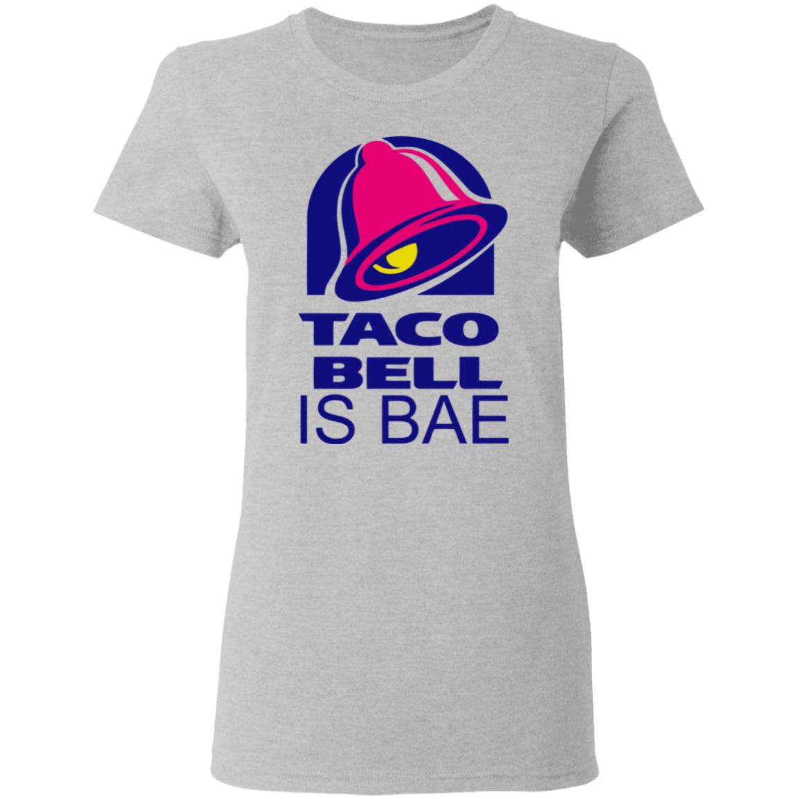Hoosand Taco Bell is Bae Funny Hoodie White T Shirt - Teechipus