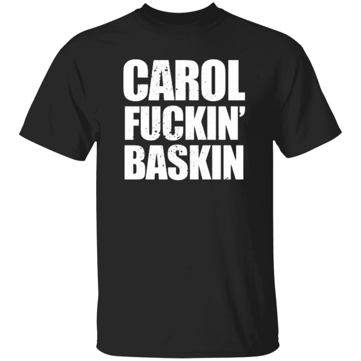 Tiger King Joe Exotic Carole Baskin Funny Quote T-Shirt - Teechipus