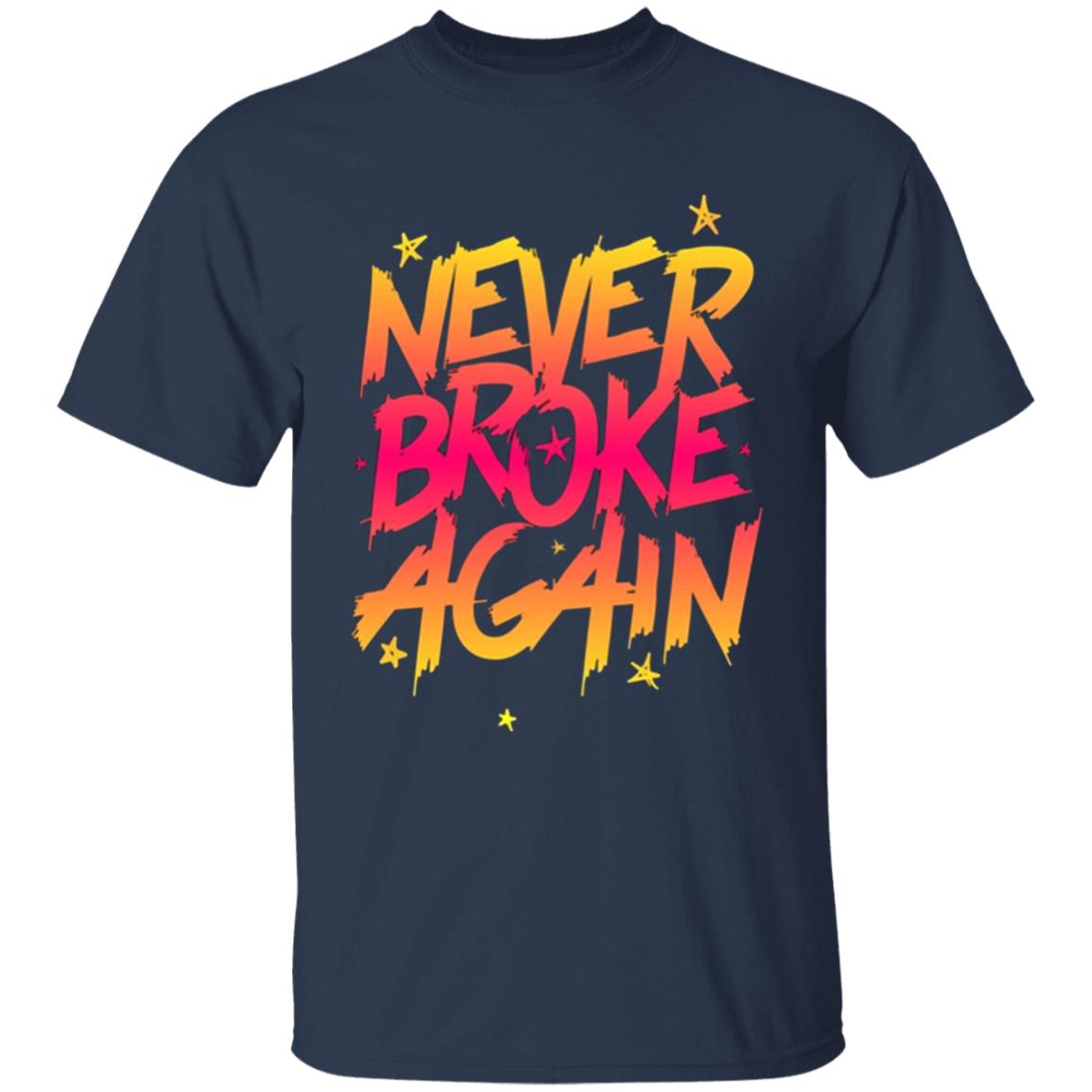 Never Broke Again Faded Yellow Red T-Shirt - Black Hoodie Sweatshirt - Teechipus