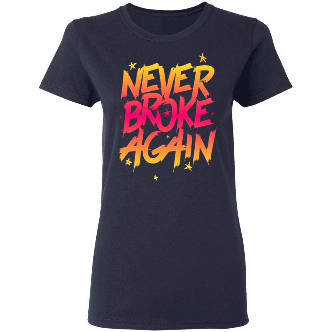 Never Broke Again Faded Yellow Red T-Shirt - Black Hoodie Sweatshirt - Teechipus