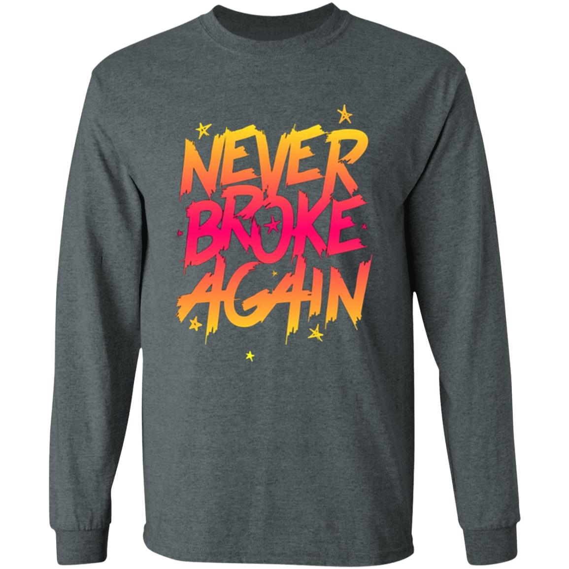Never Broke Again Faded Yellow Red T-Shirt - Black Hoodie Sweatshirt - Teechipus