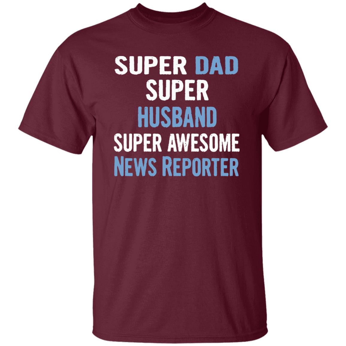 Super Dad Husband News Reporter Dad Black T Shirt - Teechipus