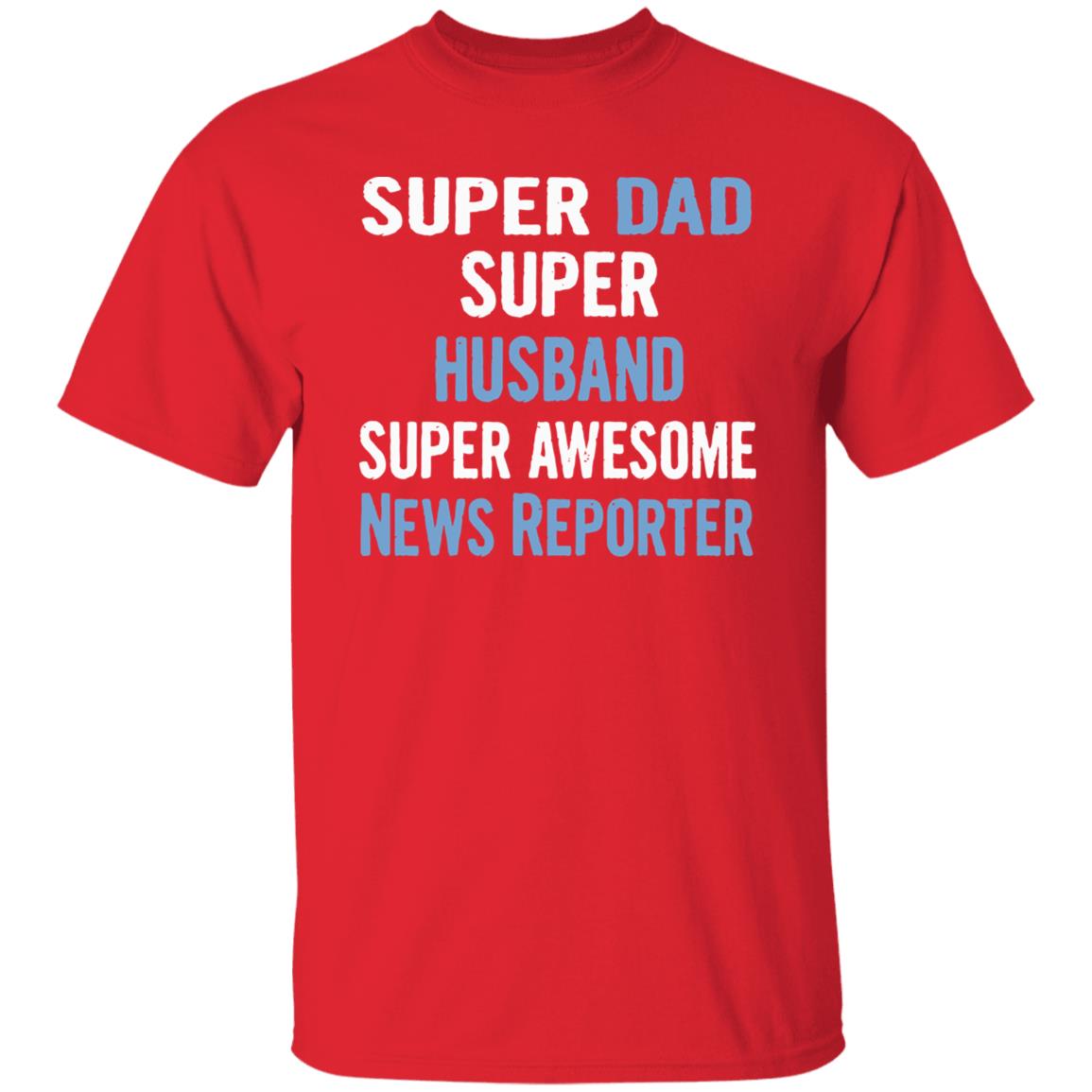 Super Dad Husband News Reporter Dad Black T Shirt - Teechipus