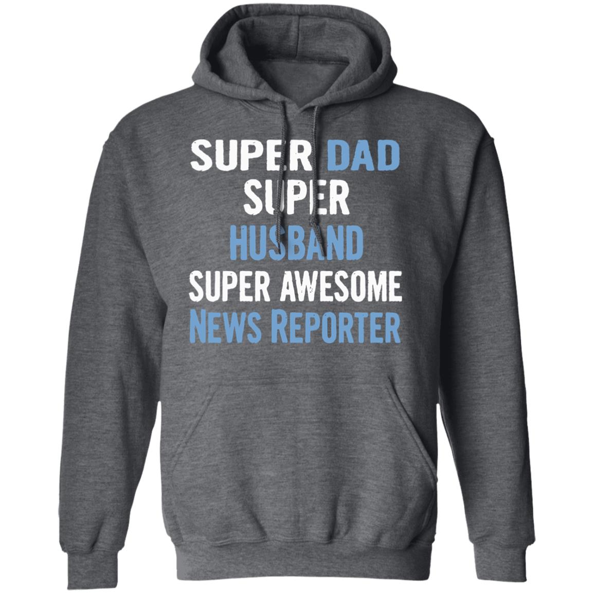 Super Dad Husband News Reporter Dad Black T Shirt - Teechipus