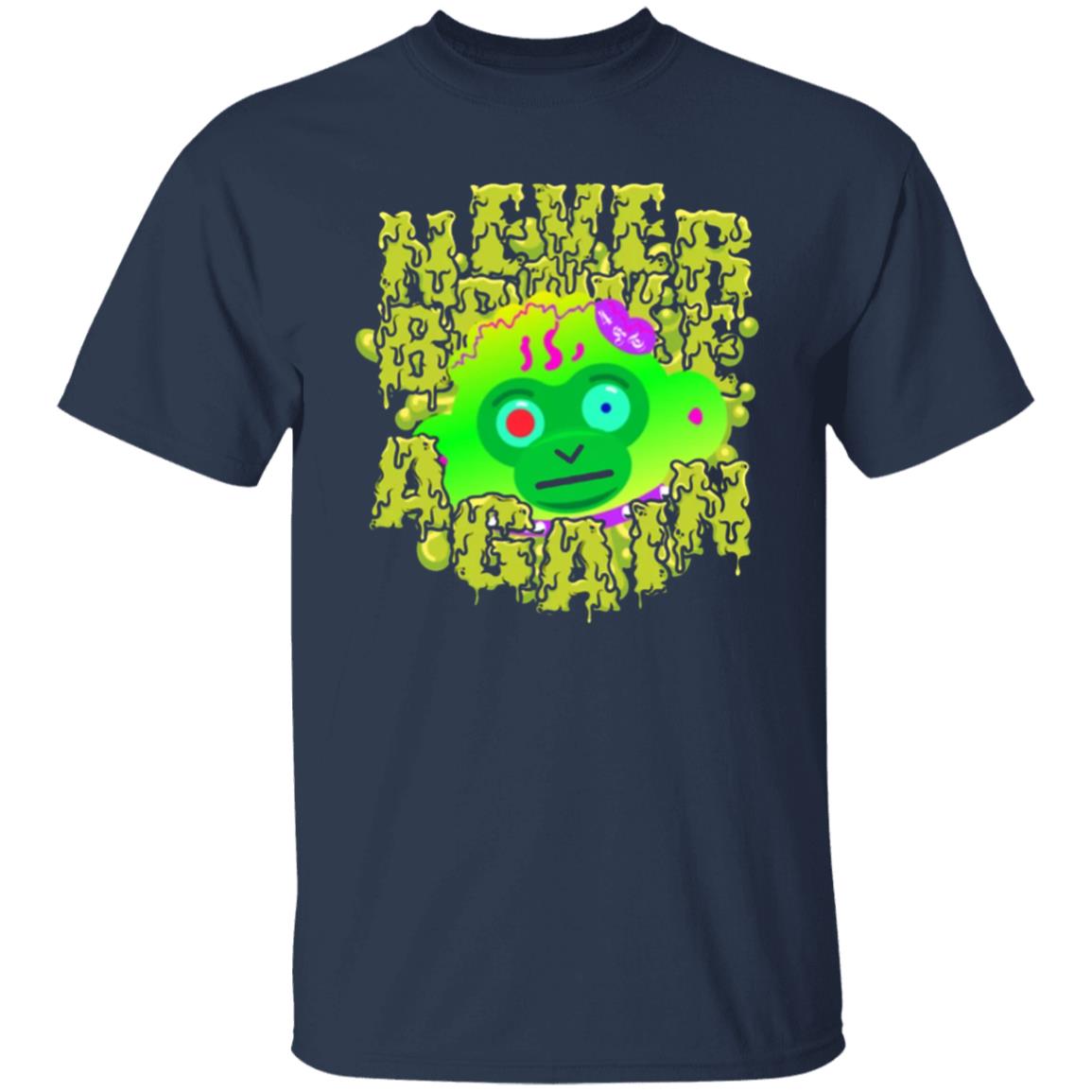 DRIPPIN' Never Broke Again T SHIRT - Teechipus