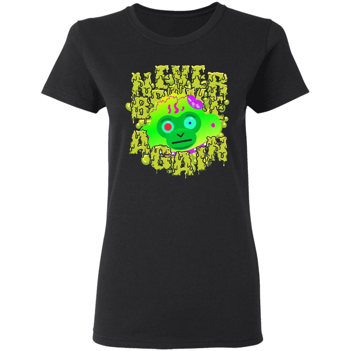 DRIPPIN' Never Broke Again T SHIRT - Teechipus