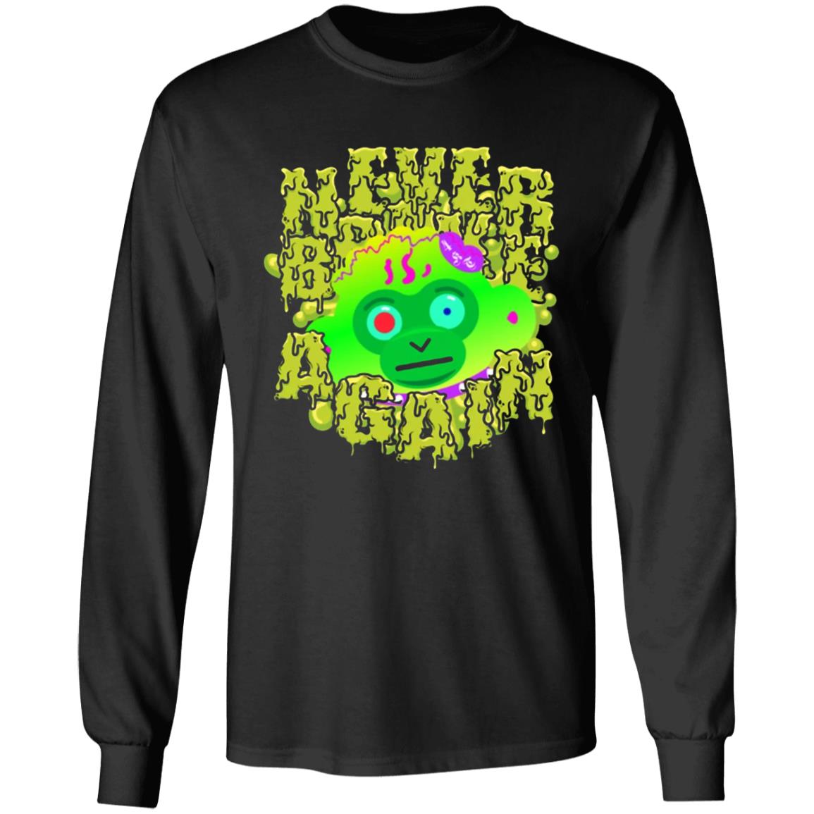 DRIPPIN' Never Broke Again T SHIRT - Teechipus