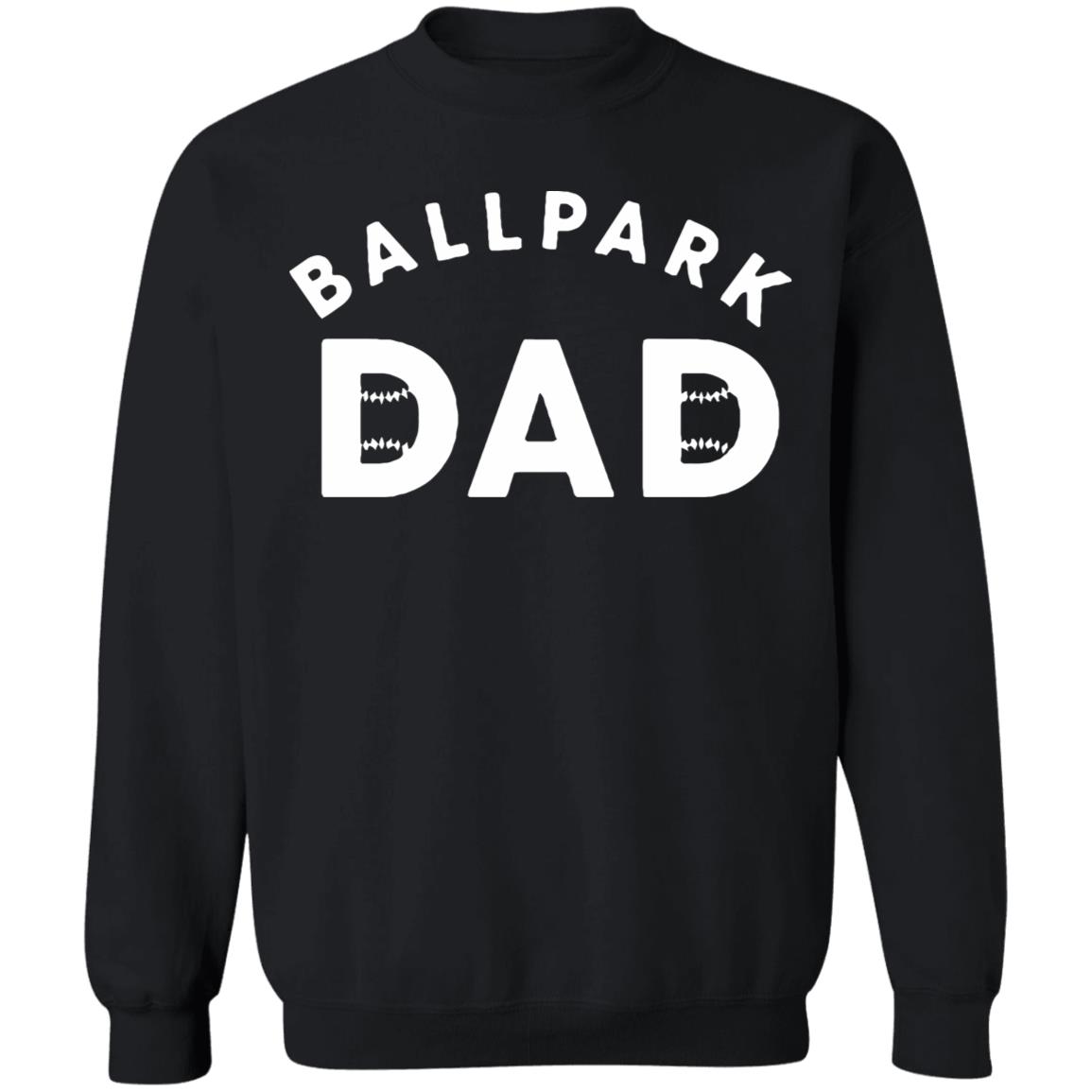 Ballpark Dad T Shirt Black Hoodie Sweatshirt - Teechipus